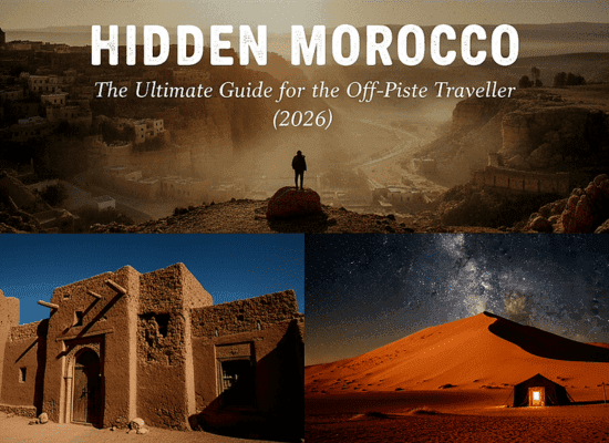 morocco walker travel blog - ​Hidden Morocco Guide 2026